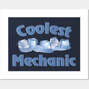 Coolest Mechanic Ice Cubes Posters and Art